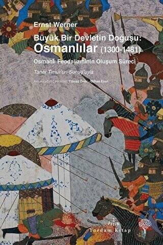 Büyük Bir Devletin Doğuşu: Osmanlılar 1300-1481 - 1