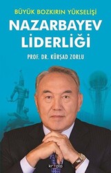 Büyük Bozkırın Yükselişi - Nazarbayev Liderliği - 1