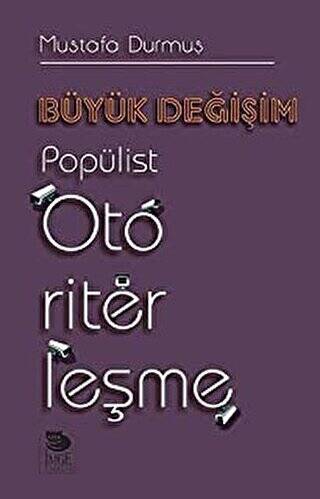 Büyük Değişim Popülist Otoriterleşme - 1