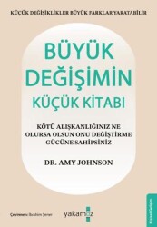 Büyük Değişimin Küçük Kitabı - Yakamoz Yayınevi
