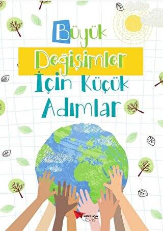 Büyük Değişimler İçin Küçük Adımlar - 1