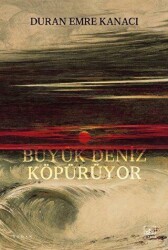 Büyük Deniz Köpürüyor - 1