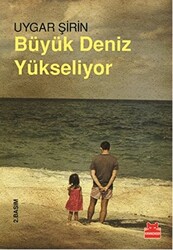 Büyük Deniz Yükseliyor - 1