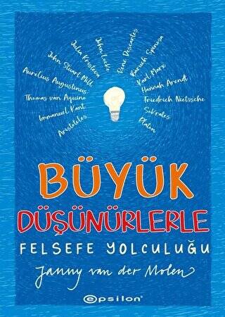 Büyük Düşünürlerle Felsefe Yolculuğu - 1