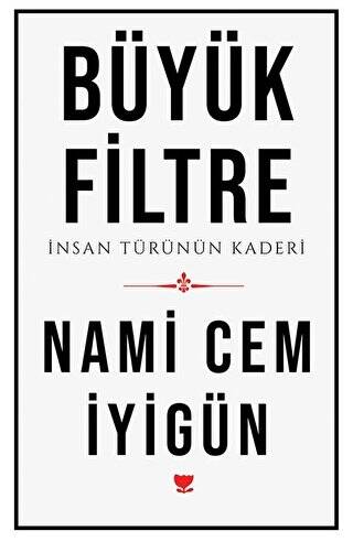 Büyük Filtre - 1