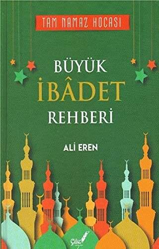 Büyük İbadet Rehberi - 1