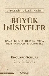 Büyük İnisiyeler Dinlerin Gizli Tarihi - 1