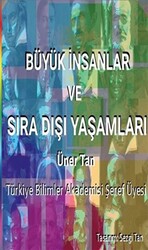 Büyük İnsanlar ve Sıra Dışı Yaşamları - 1