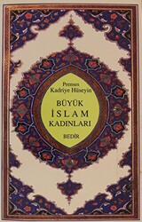 Büyük İslam Kadınları - 1