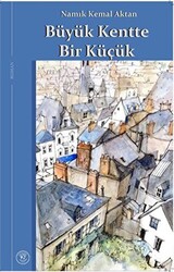 Büyük Kentte Bir Küçük - 1