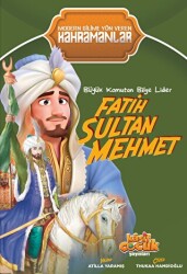 Büyük Komutan Bilge Lider Fatih Sultan Mehmet - 1