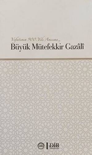 Büyük Mütefekkir Gazali - 1