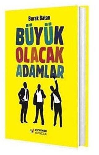 Büyük Olacak Adamlar - 1