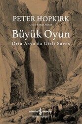 Büyük Oyun - Orta Asya`da Gizli Savaş - 1