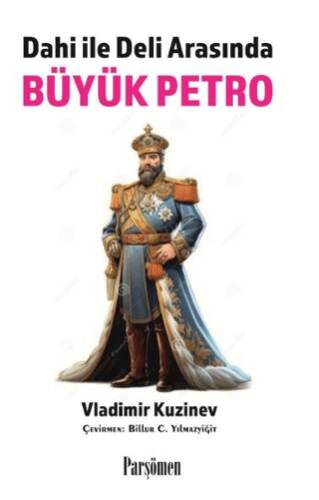 Büyük Petro - Deli Dahi Arasında - 1