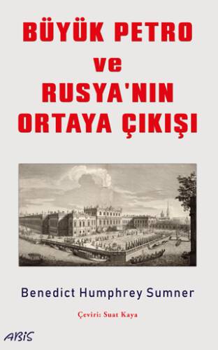 Büyük Petro ve Rusya`nın Ortaya Çıkışı - 1