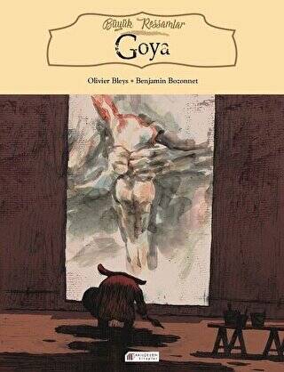 Büyük Ressamlar: Goya - 1