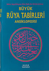 Büyük Rüya Tabirleri Ansiklopedisi - Huzur Yayınevi