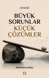 Büyük Sorunlar Küçük Çözümler - Bilim İnsanı Yayınları