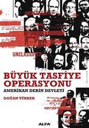 Büyük Tasfiye Operasyonu - 1