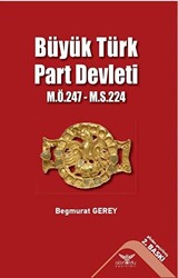 Büyük Türk Part Devleti - M.Ö.247-M.S.224 - 1