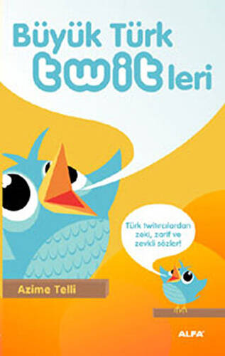 Büyük Türk Twitleri - 1