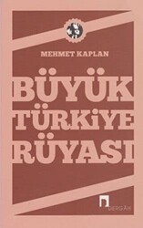 Büyük Türkiye Rüyası - 1