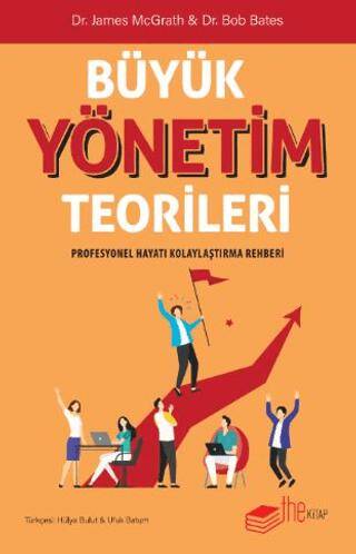 Büyük Yönetim Teorileri Profesyonel Hayatı Kolaylaştırma Rehberi - 1