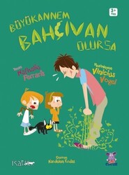 Büyükannem Bahçıvan Olursa - 1