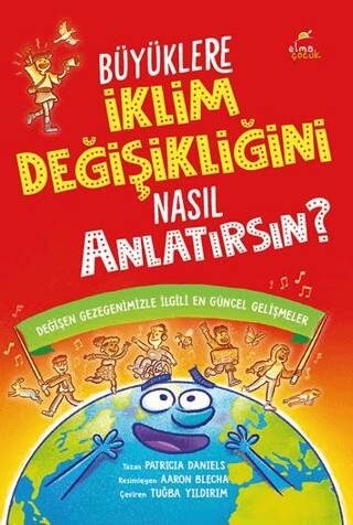 Büyüklere İklim Değişikliğini Nasıl Anlatırsın? - 1
