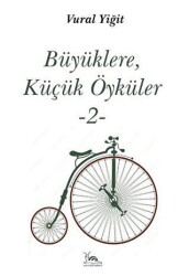 Büyüklere, Küçük Öyküler -2- - 1