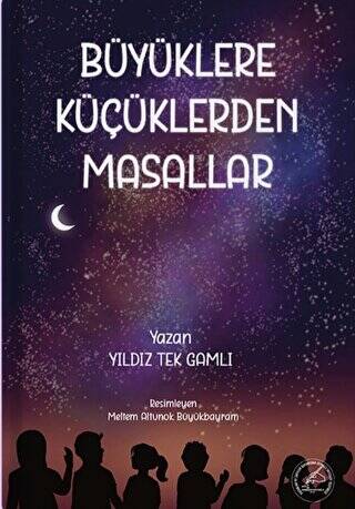 Büyüklere Küçüklerdan Masallar - 1