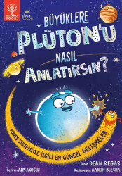 Büyüklere Plüton’u Nasıl Anlatırsın? - 1
