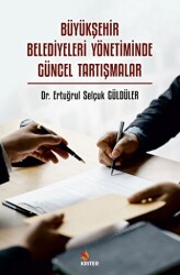 Büyükşehir Belediyeleri Yönetiminde Güncel Tartışmalar - 1