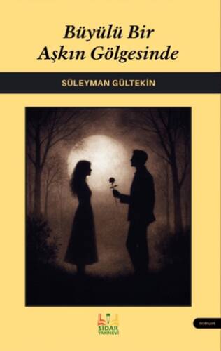 Büyülü Bir Aşkın Gölgesinde - 1