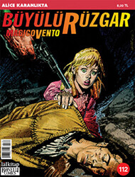 Büyülü Rüzgar Sayı: 112 Alice Karanlıkta - 1