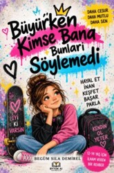 Büyürken Kimse Bana Bunları Söylemedi - Bytok AI Yayınları