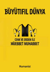 Büyütıfıl Dünya - Hümanist Kitap Yayıncılık