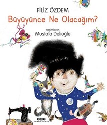 Büyüyünce Ne Olacağım? - 1