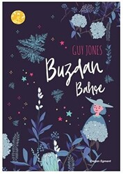 Buzdan Bahçe - Doğan Çocuk