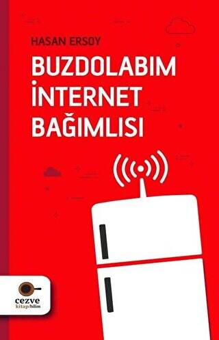 Buzdolabım İnternet Bağımlısı - 1