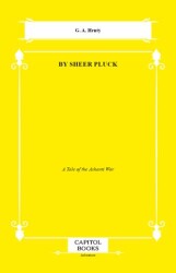 By Sheer Pluck - Capitol Books