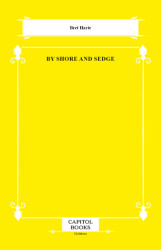 By Shore and Sedge - Capitol Books