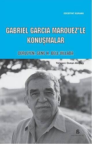 Cabriel Garcia Marquez`le Konuşmalar - 1