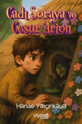 Cadı Soraya ve Cesur Arion - Ulysses Yayınları