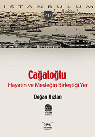 Cağaloğlu - Hayatın ve Mesleğin Birleştiği Yer - 1