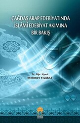 Çağdaş Arap Edebiyatında İslami Edebiyat Akımına Bir Bakış - 1