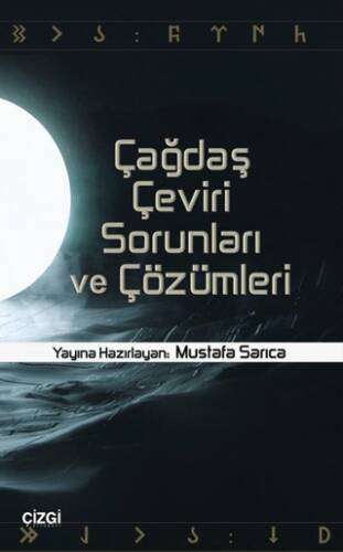Çağdaş Çeviri Sorunları ve Çözümleri - 1