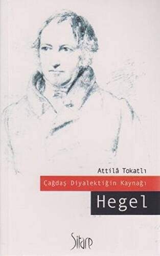 Çağdaş Diyalektiğin Kaynağı Hegel - 1