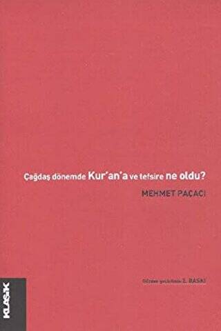 Çağdaş Dönemde Kur’an ve Tefsire Ne Oldu? - 1